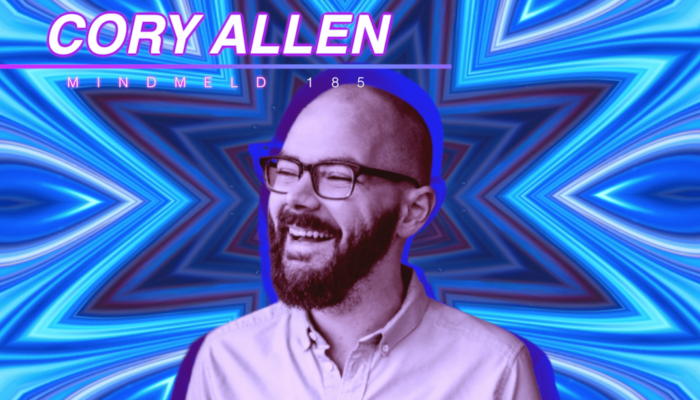 Mind Meld 185 | Your Role In the Cosmic Drama with Cory Allen